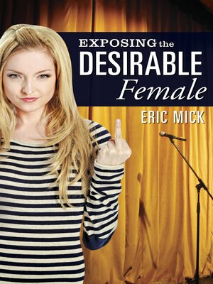 cover image of Exposing the Desirable Female